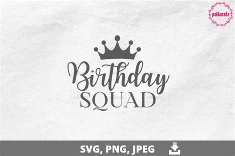 Birthday Svg Birthday Squad Svg Graphic By Pakkarada · Creative Fabrica