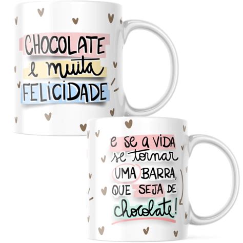 Caneca Se A Vida Te Tornar Uma Barra Que Seja De Chocolate