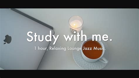 1 hour Study with me Relaxing Lounge Jazz BGM Pomodoro 25 5 勉強