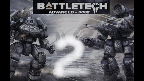 BATTLETECH ADVANCED 3062 EP 2 YouTube