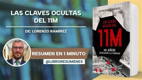 Las Claves Ocultas Del M De Lorenzo Ram Rez Libro Resumen Youtube