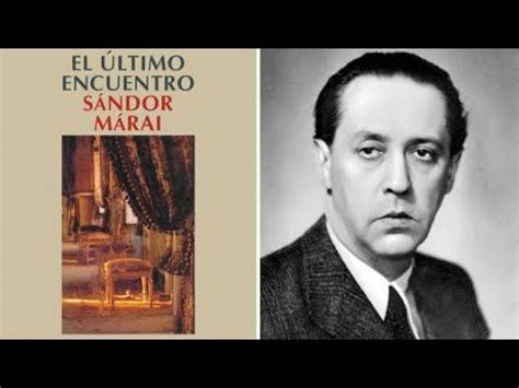 Un Libro una hora 63 El último encuentro Sándor Márai Novelas