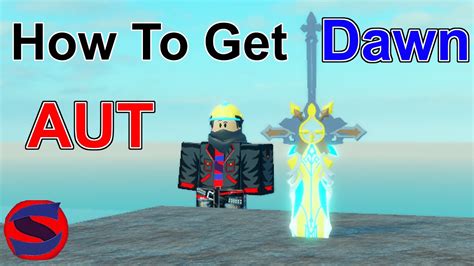 How To Get Dawn In Aut Roblox Youtube