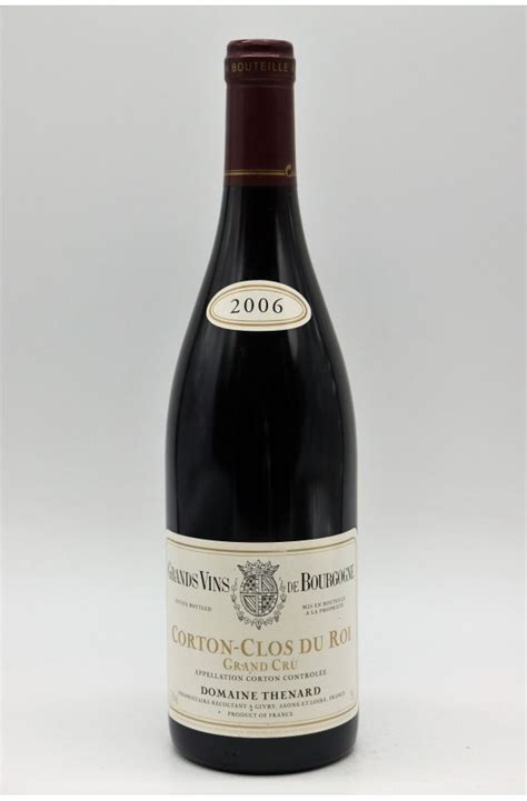 Baron Thénard Corton Clos Du Roi 2006