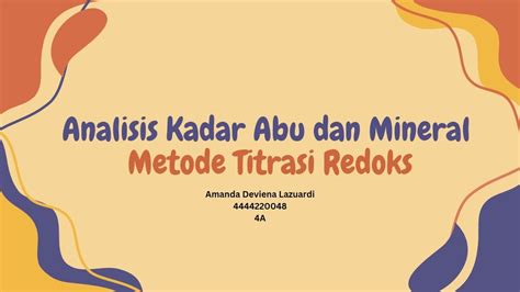 Analisis Kadar Abu Dan Mineral Metode Titrasi Redoks Youtube