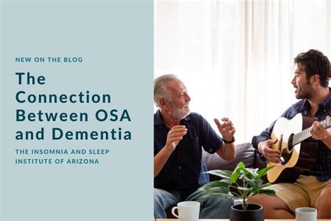 The Connection Between OSA And Dementia Sleep Institute