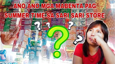 ANO ANO MGA MABENTA PAG SUMMER TIME SA SARI SARI STORE DAPAT MAYRON