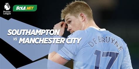 Live Streaming Southampton Vs Manchester City Di Mola Tv Desember