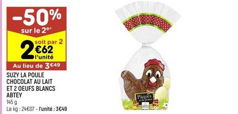 Promo Suzy La Poule Chocolat Au Lait Et Ufs Blancs Abtey Chez Leader