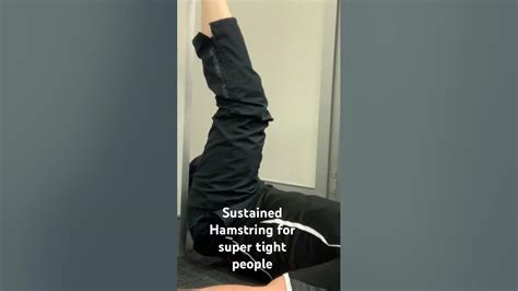 Sustained Hamstring Stretch For Super Tight Hammys Youtube