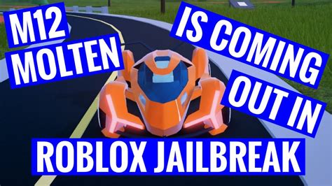 M12 Molten Is Coming Out In Roblox Jailbreak YouTube