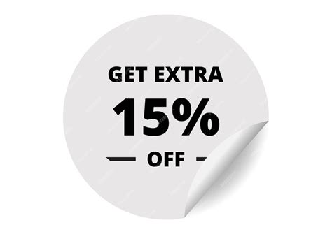 Premium Vector Get Extra 15 Percent Off Sale 15 Percent Circle