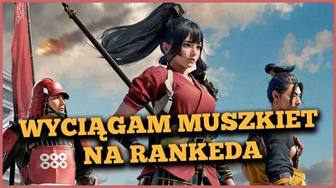 Ranked W Conqueror S Blade Muszkiet Sezon Youtube