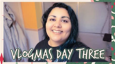 Vlogmas Day Three YouTube