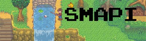 Smapi Stardew Modding Api At Stardew Valley Nexus Mods And Community