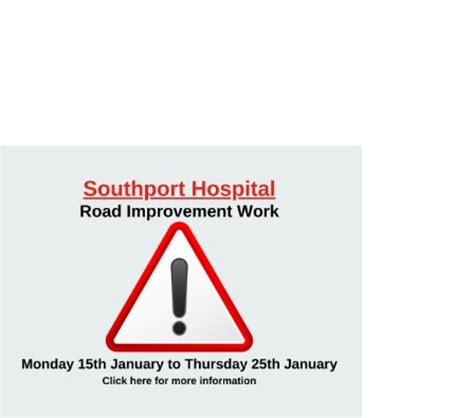 Nightly Road Work Set To Begin At Southport Hospital Main Entrance