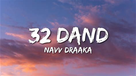 32 Dand Navv Draaka Lyrics Youtube