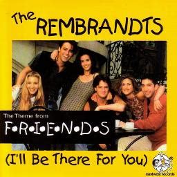 I Ll Be There For You Song Lyrics And Music By The Rembrandts