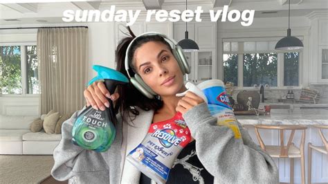 Sunday Reset Cleaning Organizing Vlog Youtube