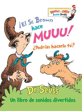 El Sr Brown hace Muuu Podrías hacerlo tú Mr Brown Can Moo Can