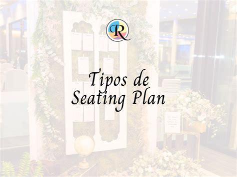 Tipos De Seating Plan Para Bodas En Salones Ramona