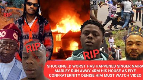 SHOCKING E DON HAPPEN SINGER NAIRA MARLEY HOUSE HAS BEING BÜŘÑŤDOWN AS