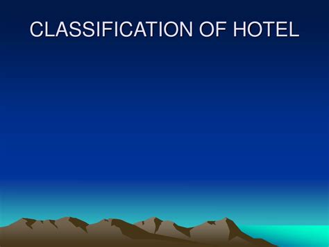 Ppt Classification Of Hotel Powerpoint Presentation Free Download