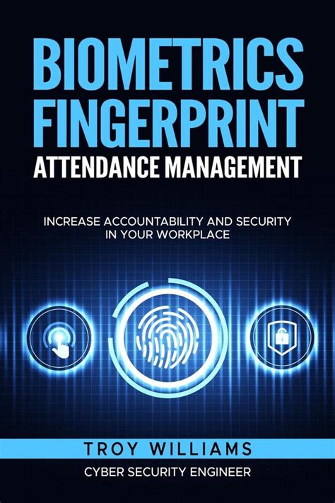 Biometrics Fingerprint Attendance Management Ebook Troy Williams