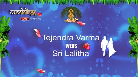 Tejendra Varma Weds Sri Lalitha Wedding Celebrations Youtube