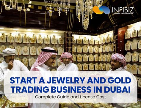 How To Start A Jewelry And Gold Trading Business In Dubai Infibiz