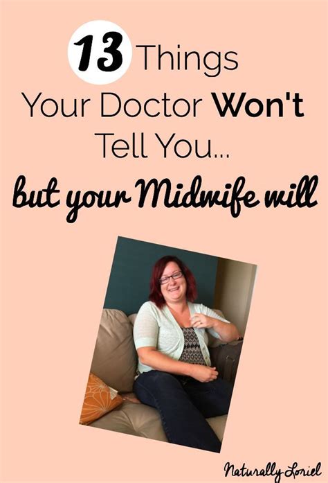 13 Things Your Doctor Won T Tell You But Your Midwife Will Artofit