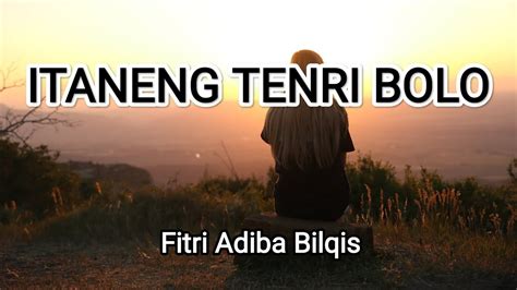 ITANENG TENRI BOLO Fitri Adiba Bilqis Lirik YouTube