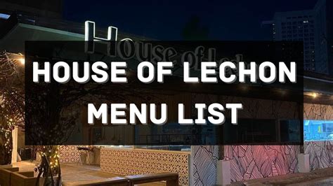 House of Lechon Menu Prices Philippines 2025 [Updated] — All About Philippines Menu