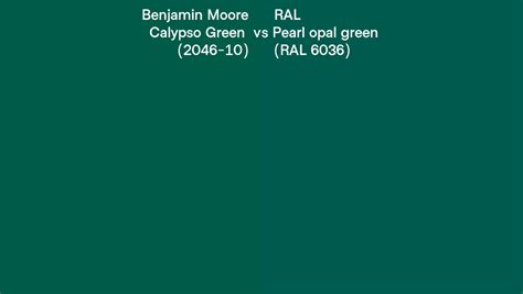 Benjamin Moore Calypso Green 2046 10 Vs RAL Pearl Opal Green RAL