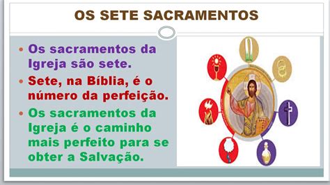 CATEQUESE 7 OS SETE SACRAMENTOS YouTube