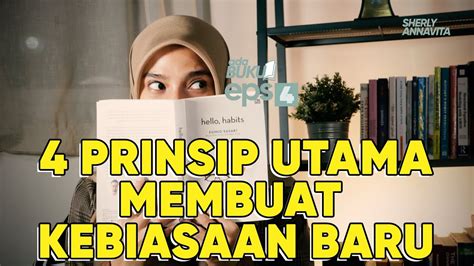 Prinsip Utama Membangun Kebiasaan Baru I Ada Buku Eps Youtube