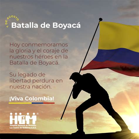 Frases Alusivas Al 7 De Agosto En Esta Fecha Se Conmemora La Batalla De Boyacá