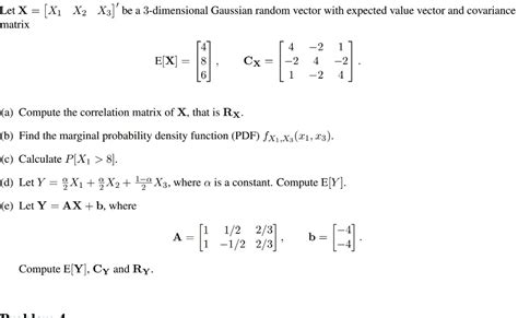 Let X X X X Be A Dimensional Gaussian Random Vector With