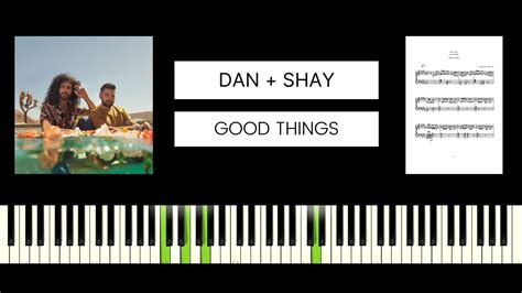 Dan Shay Good Things Best Piano Tutorial And Cover Youtube
