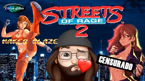 Street Of Rage 2 Naked Blaze Do Megadrive Gameplay Cirvídeos Sistema Galisteo Cobalto 7 1 1