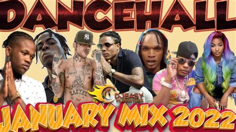 Dancehall Mix January 2022 Dancehall 2022 Mix Rytikal Jahshii Vybz