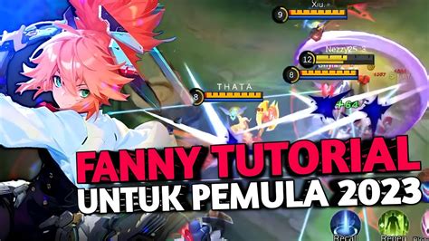 Fanny Tutorial Untuk Pemula Tutorial Fanny Bagi Pemula