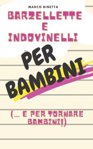 Barzellette E Indovinelli Per Bambini Simpatiche Barzellette