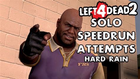 L4d2 Solo Mutation Speedrun Attempts Hard Rain Part 1 Youtube