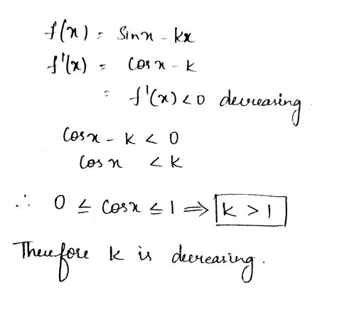 F X Sin X Kx Is Decreasing All X In R When