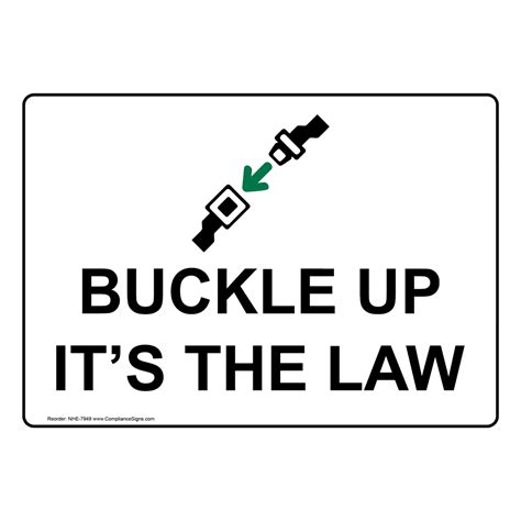 Transportation Traffic Safety Sign Buckle Up It S The Law