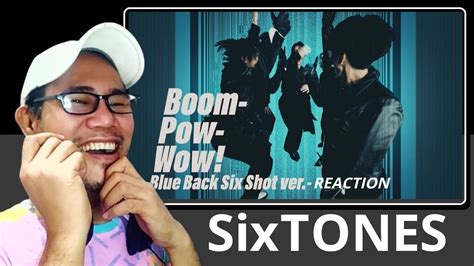 Sixtones Boom Pow Wow Blue Back Six Shot Ver Reaction Youtube