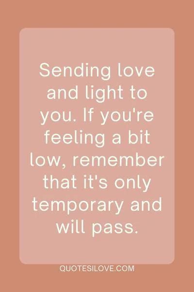 Sending Love And Light Quotes Quotes I Love