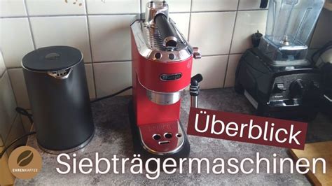 Siebtr Germaschinen Im Test Ein Berblick Ehrenkaffee