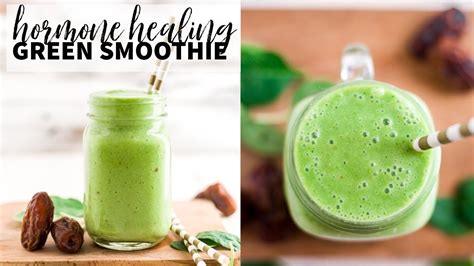 Hormone Healing Green Smoothie Pcos Smoothie Youtube